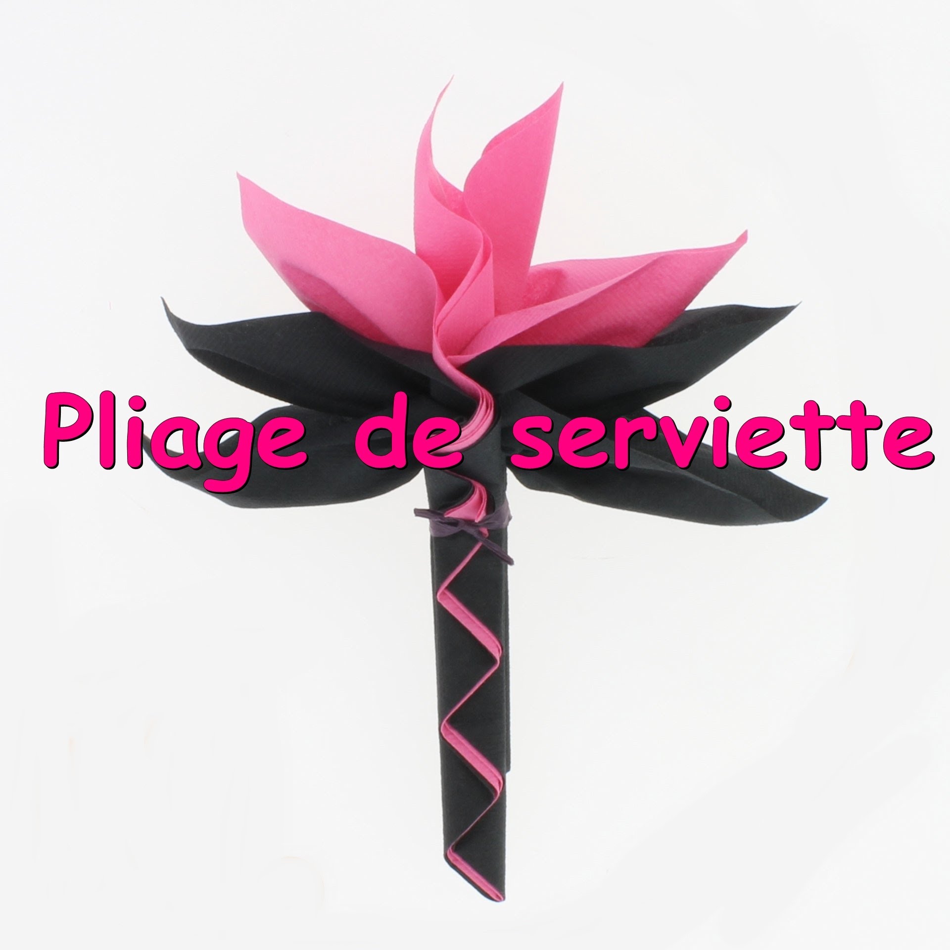 Pliage serviette you tube